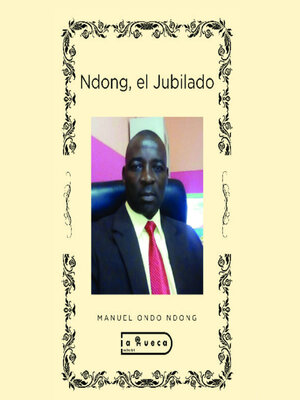 cover image of Ndong, el Jubilado (Completo)